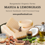 Handmade Organic Cold Processed Soap - Mahua & Lemongrass